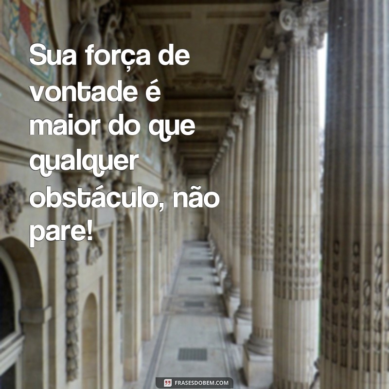 Descubra as melhores frases que não param de inspirar 