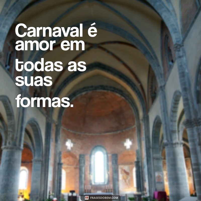 Frases Curtas de Carnaval: Alegria e Criatividade em Poucas Palavras 