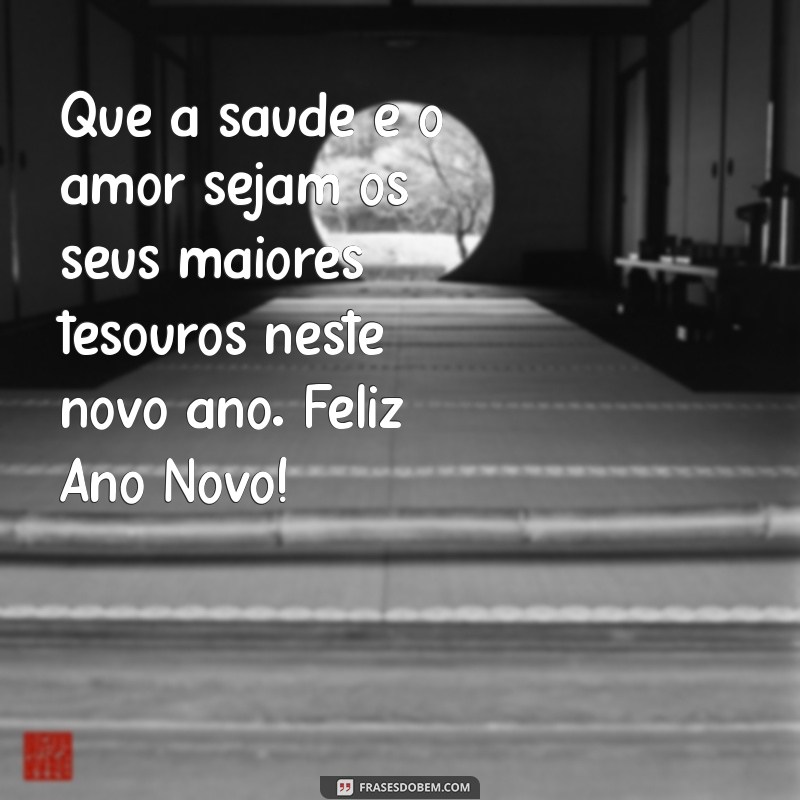 Mensagens Carinhosas para um Feliz Ano Novo: Celebre com Amor e Alegria 