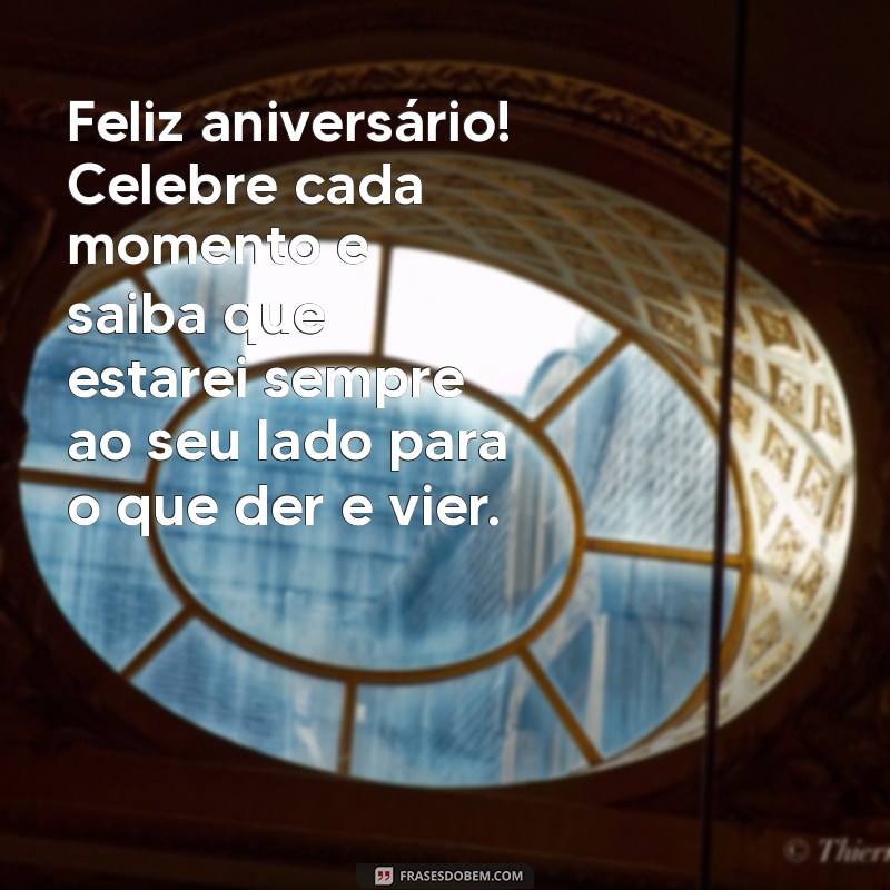 Mensagens Criativas para Aniversário de Amigo: Celebre com Frases Inesquecíveis 