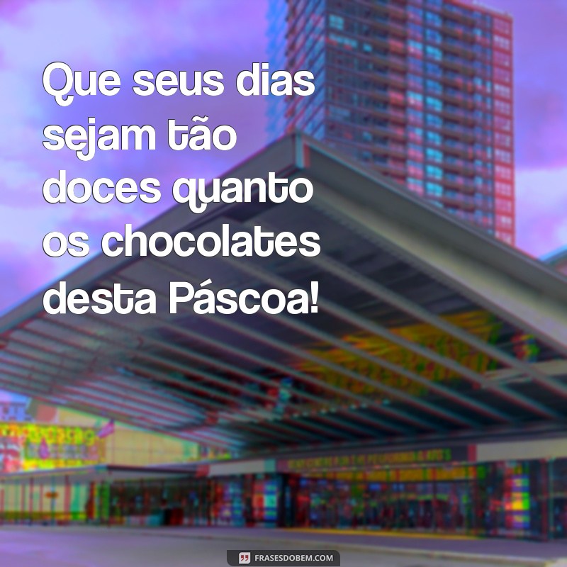 Frases Criativas para Encantar Seus Clientes na Páscoa 