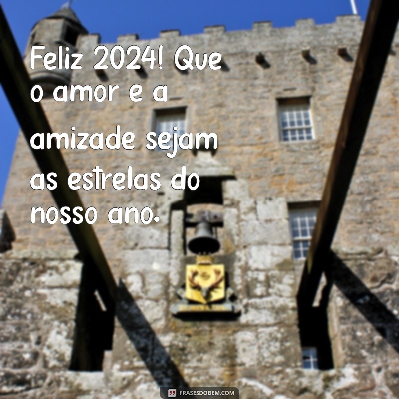 Imagens Inspiradoras para Celebrar um Feliz 2024: Mensagens e Frases para o Novo Ano 