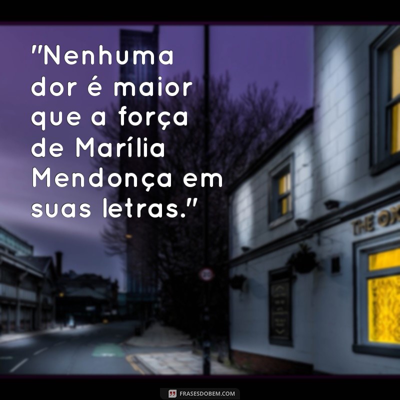 frases marília mendonça supera letras 