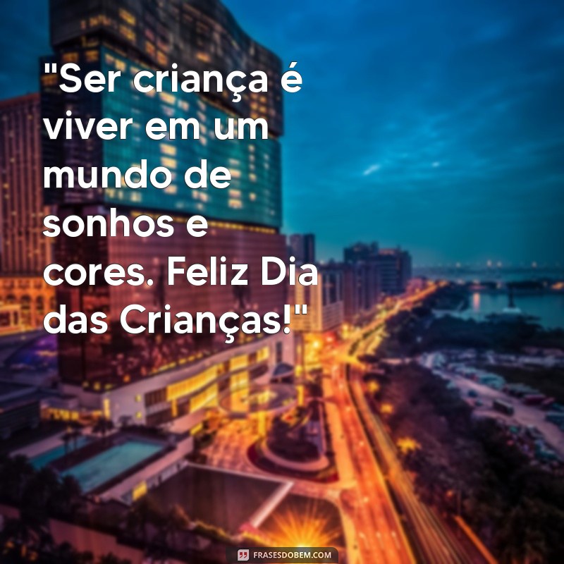 frases feliz dia das crianças para imprimir 