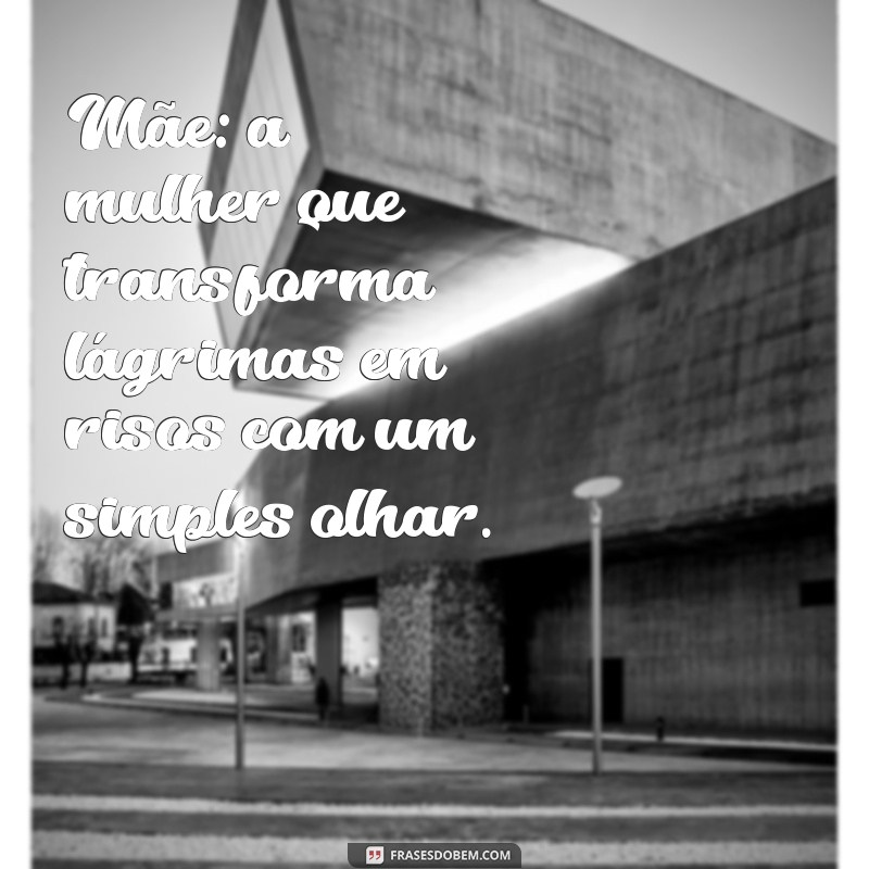 Frases Inspiradoras para Mães: O Melhor do Tumblr 