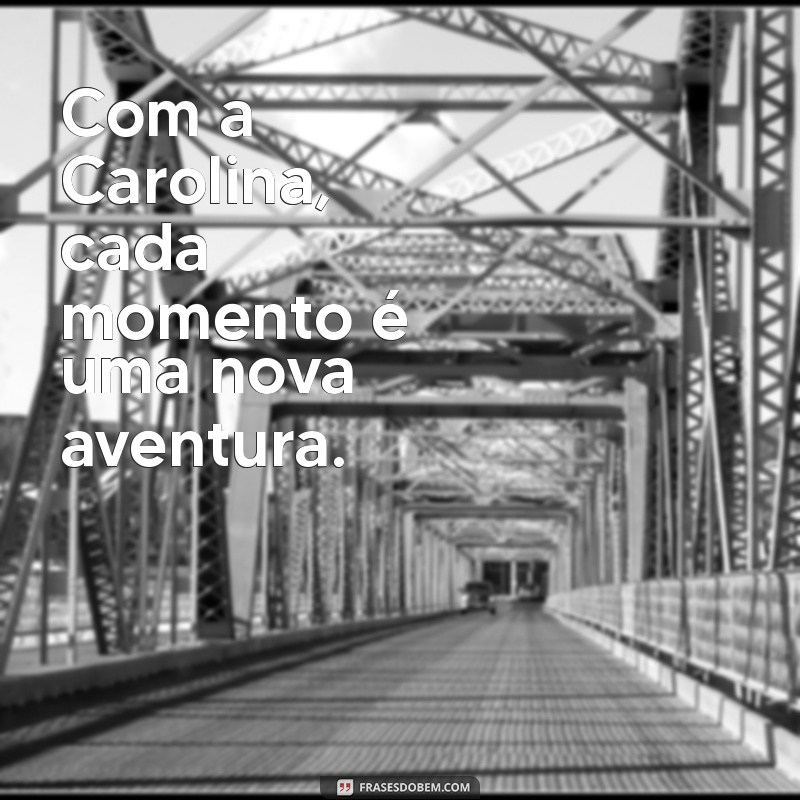 Descubra a Fascinante História de A Carolina: Uma Jornada de Inspiração e Superação 