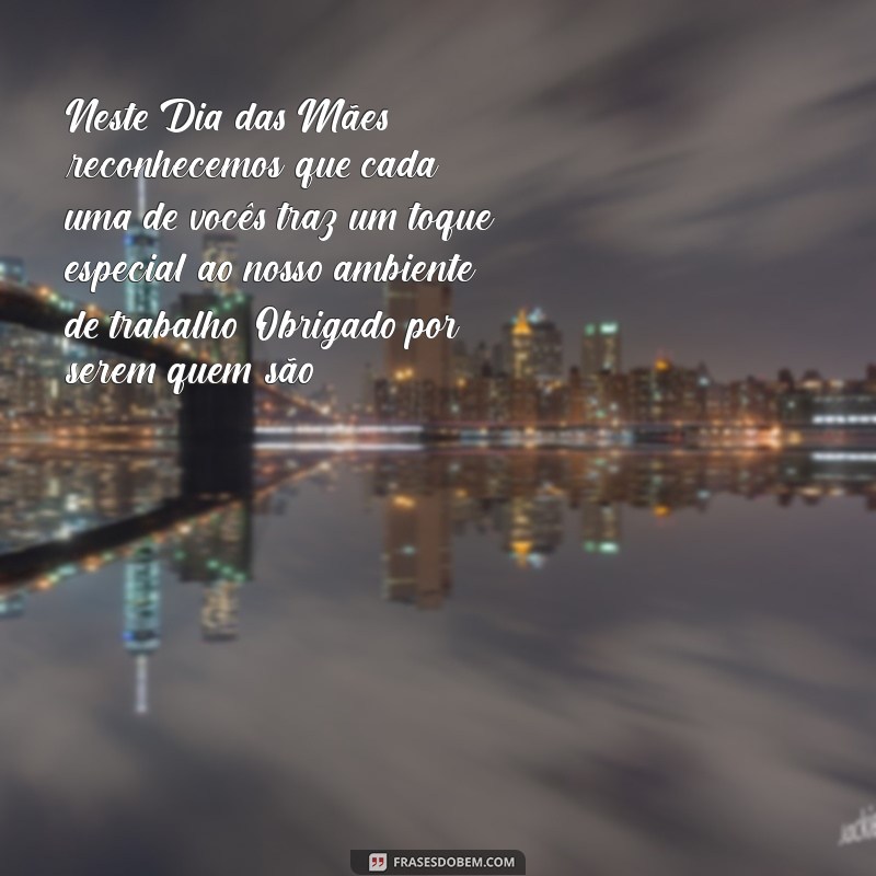 Mensagens Emocionantes para o Dia das Mães: Como Sua Empresa Pode Celebrar 