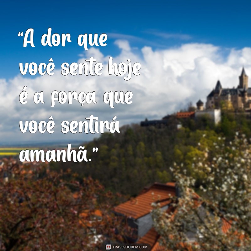 Frases Inspiradoras para Superar a Vontade de Desistir 