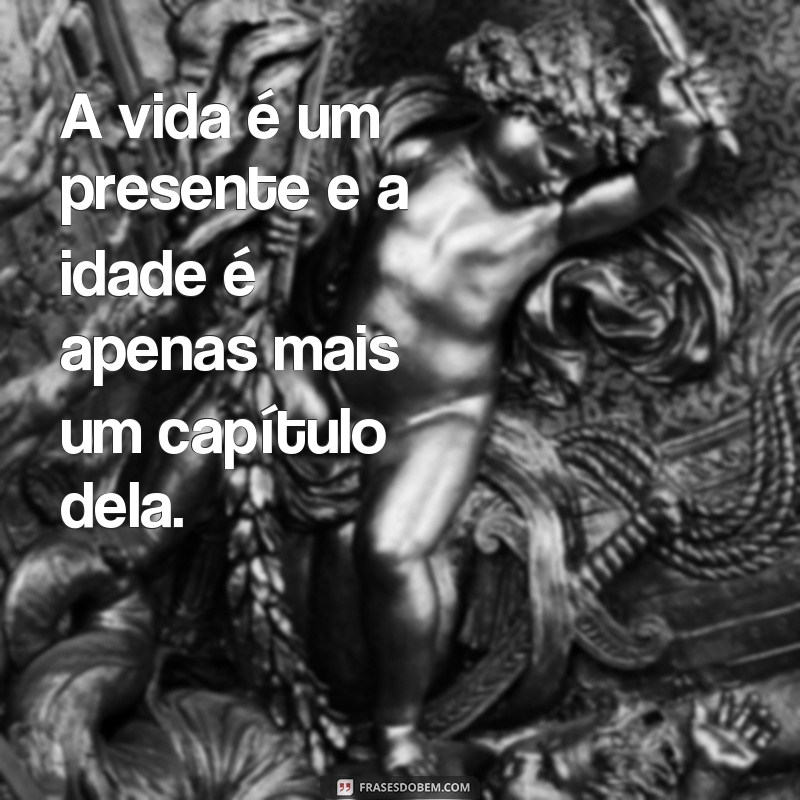 Descubra as melhores frases sobre envelhecimento para refletir e se inspirar 