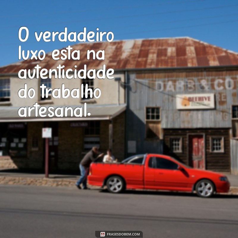 100 Frases Inspiradoras sobre Artesanato para Estimular sua Criatividade 