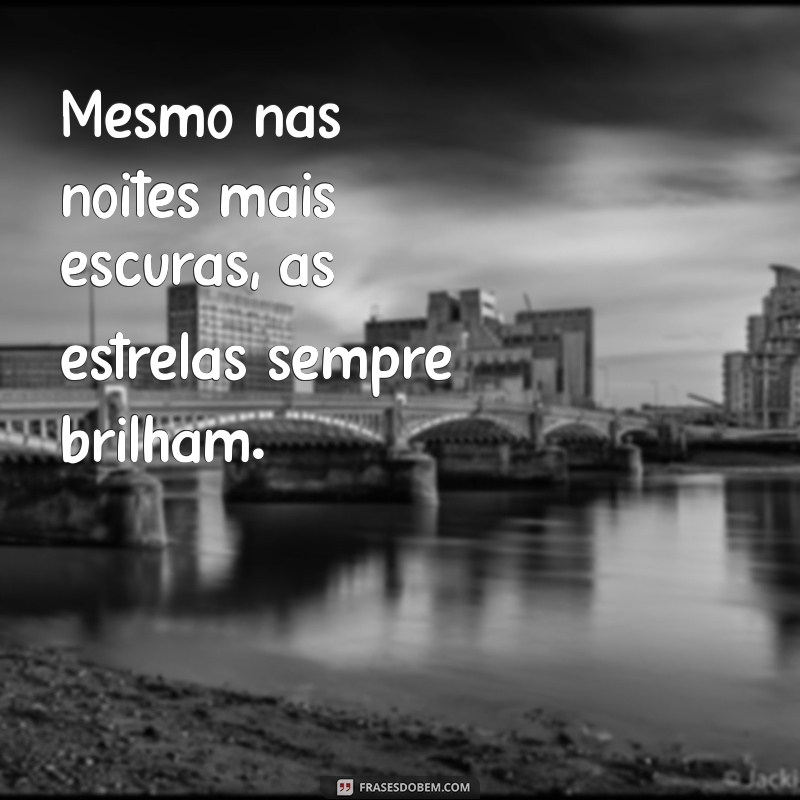 Frases Inspiradoras de Otimismo e Reflexão para Iluminar Seu Dia 