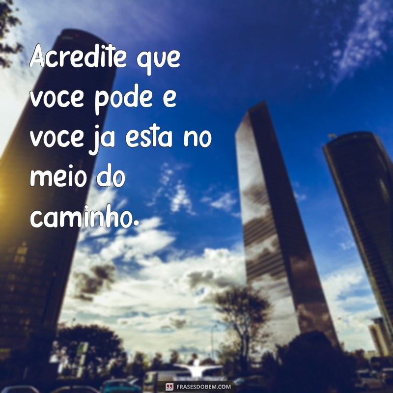 Frases Curtas e Motivacionais para Impulsionar sua Produtividade no Trabalho 