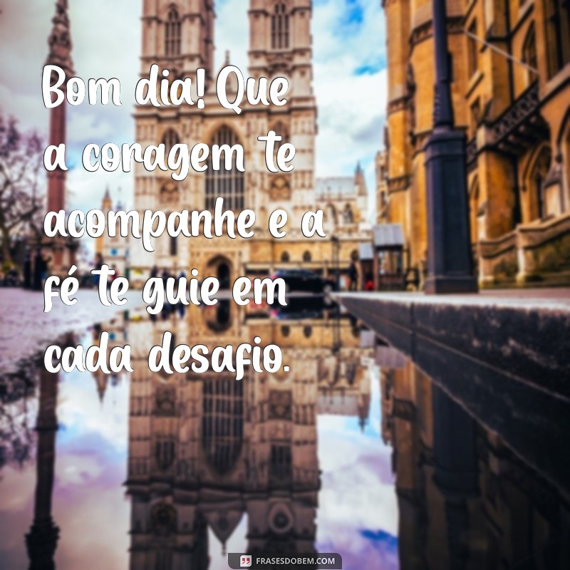 Frases Inspiradoras de Bom Dia para Começar o Dia com Positividade 