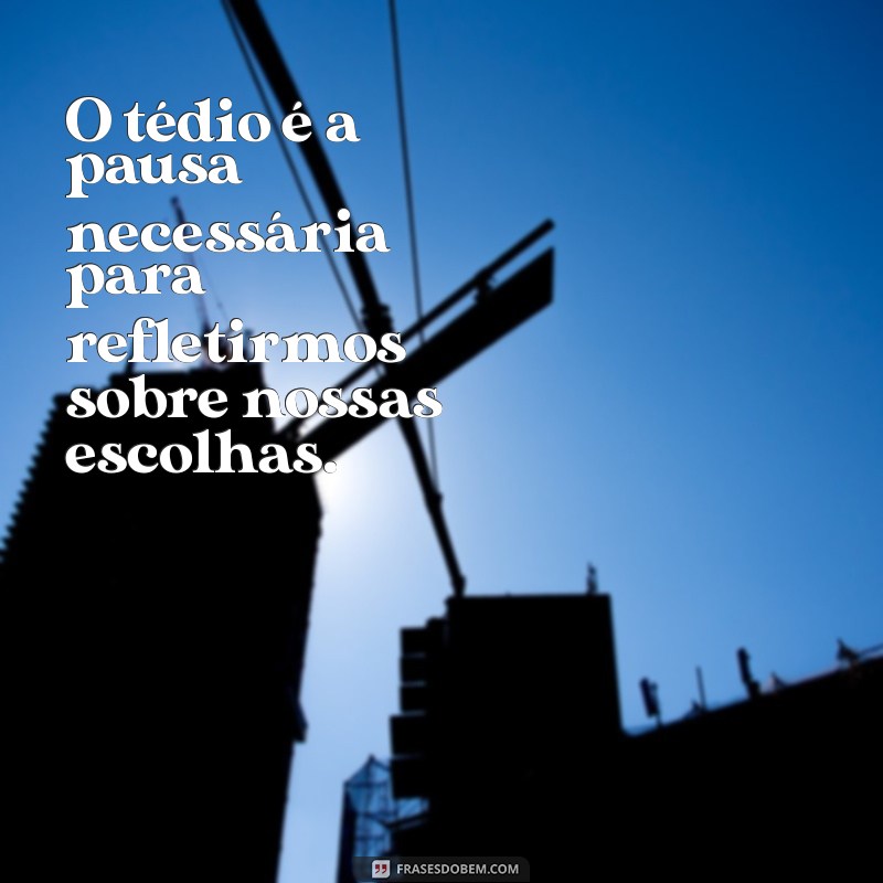 Entenda o Tédio: Como Essa Emoção Pode Influenciar Sua Vida 