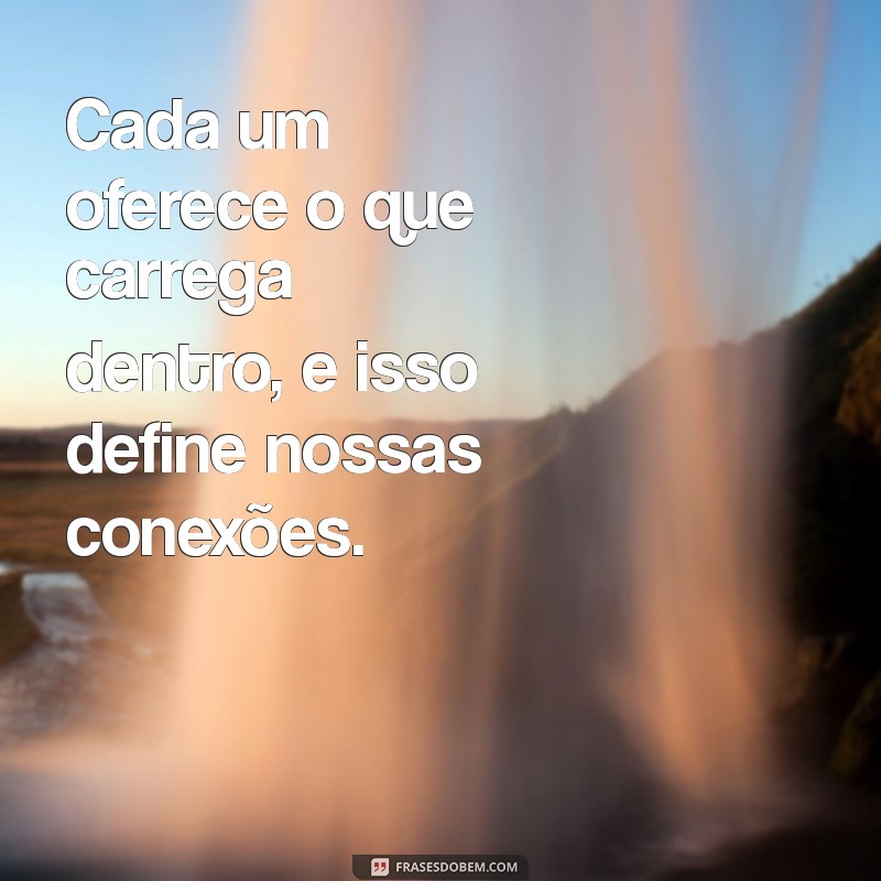 Frases Inspiradoras: Oferecendo o Que Temos no Coração 