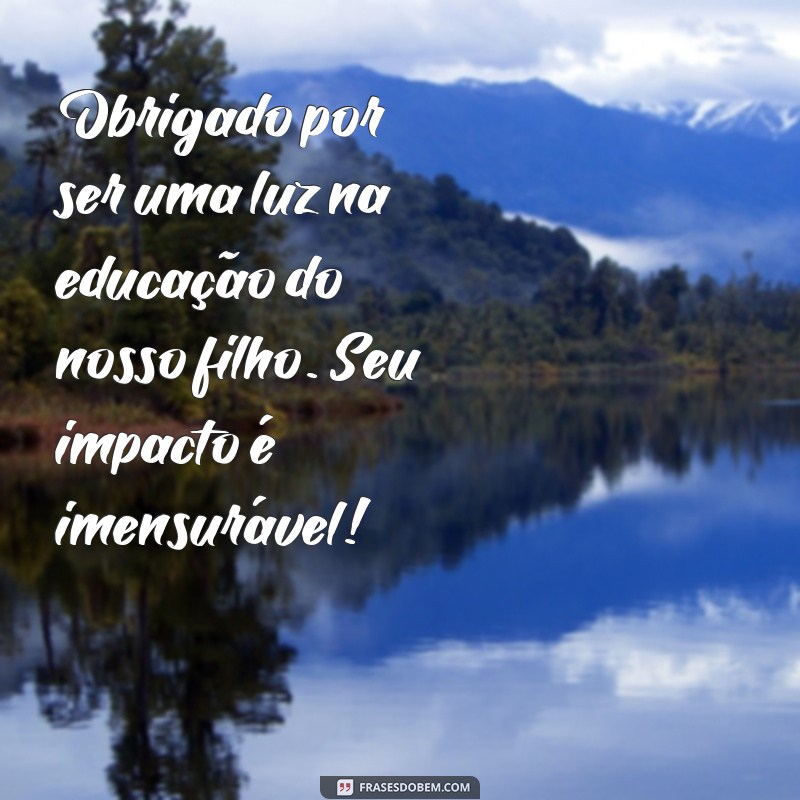 Mensagem de Agradecimento para Professora: Como Se Despedir com Carinho 