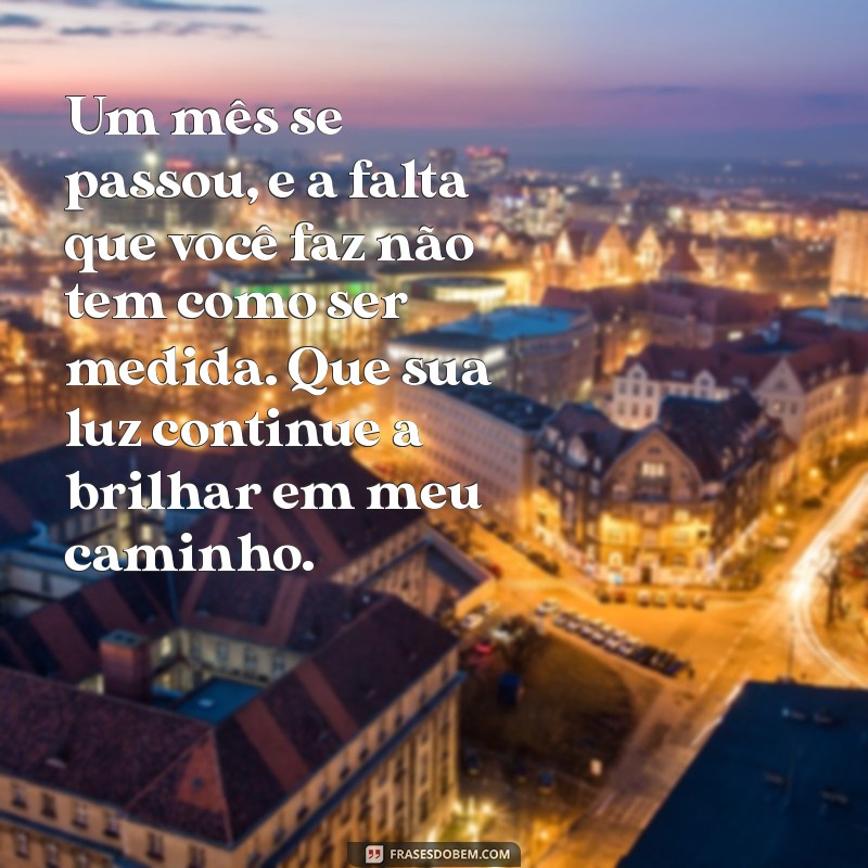 Como Lidar com a Saudade: Mensagens Comemorativas para o Primeiro Mês de Falecimento da Mãe 