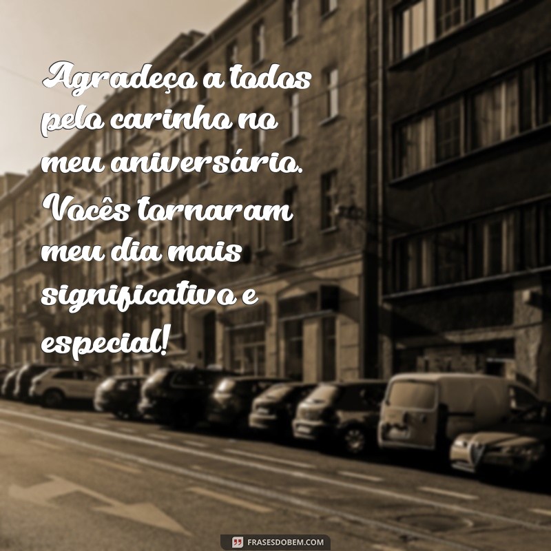 Como Agradecer Pelas Felicitações de Aniversário: Mensagens e Dicas Inspiradoras 