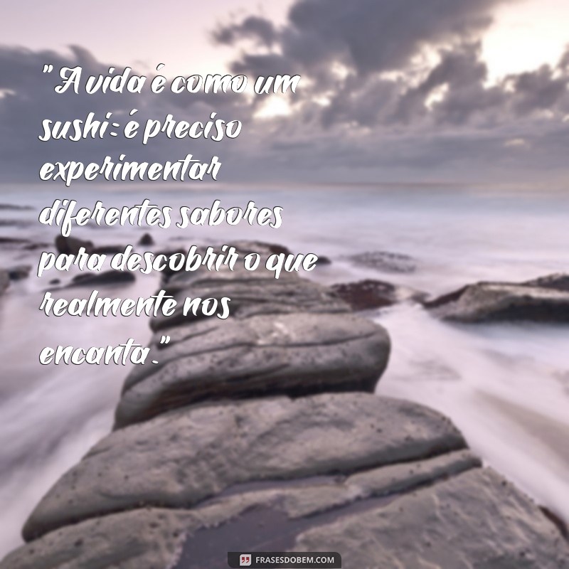 frases sushi 