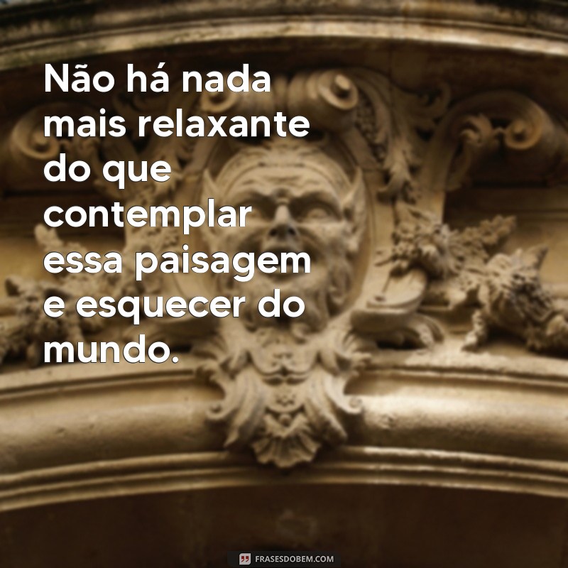 Descubra as melhores frases para legendar suas fotos de paisagem estilo Tumblr 