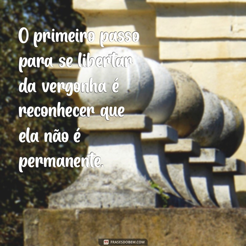 50 Frases Impactantes sobre Vergonha para Refletir e Superar 