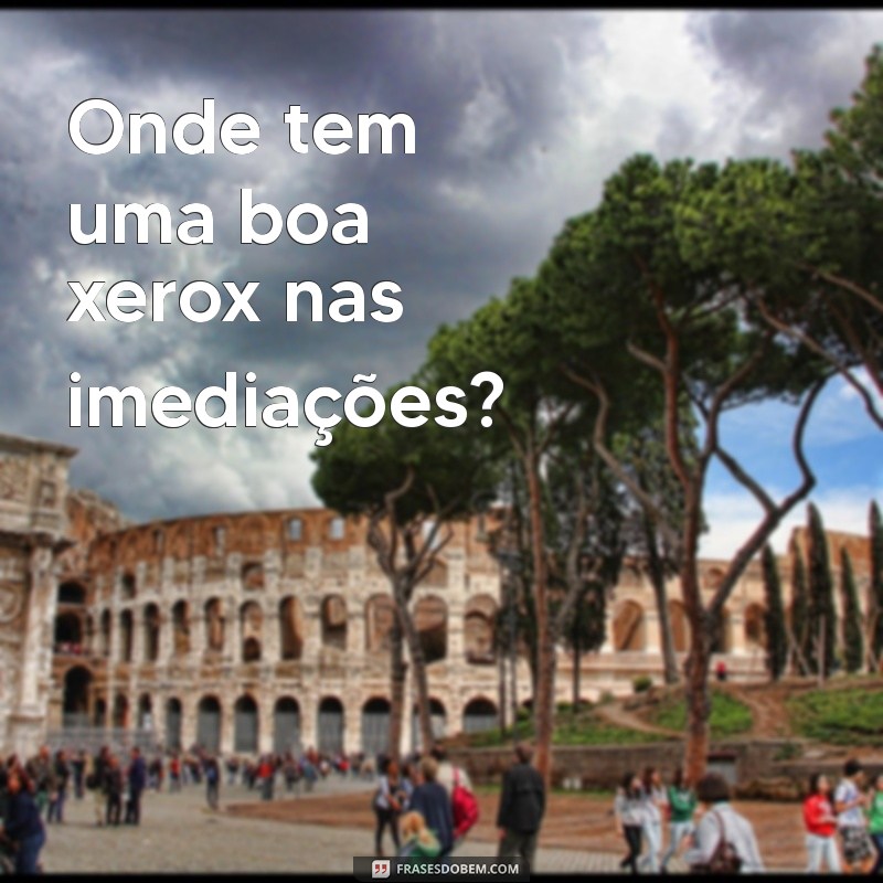 Encontre Serviços de Xerox Perto de Você: Dicas e Locais 