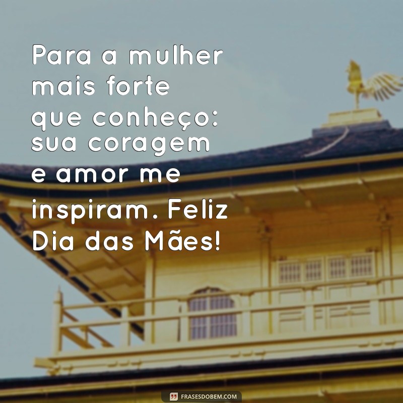 As Melhores Mensagens para Celebrar o Dia das Mães: Inspire-se! 