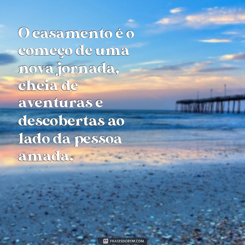 Descubra as mais belas frases de casamento para emocionar seu grande dia 