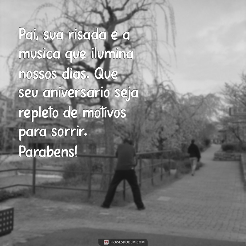 Mensagens Emocionantes de Parabéns para o Pai: Celebre com Amor! 