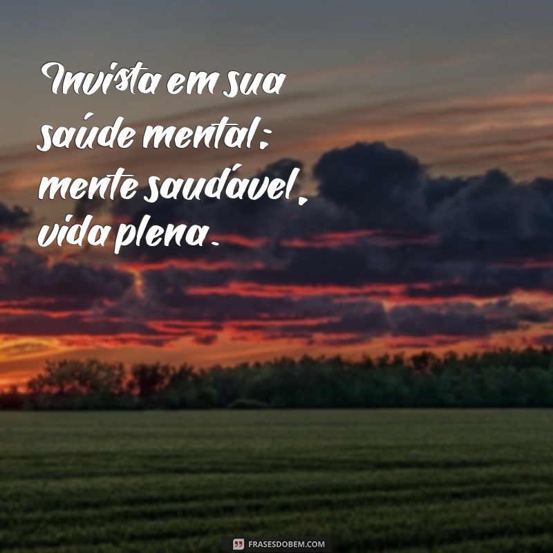 Frases Inspiradoras para Focar em Você Mesmo e Transformar Sua Vida 