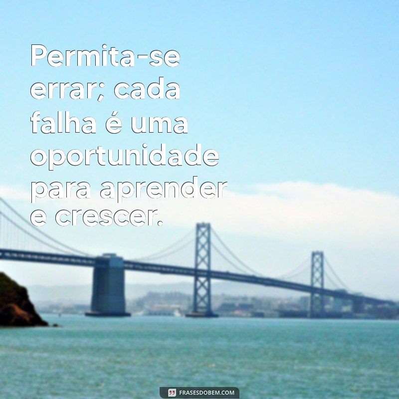 Frases Inspiradoras para Focar em Você Mesmo e Transformar Sua Vida 