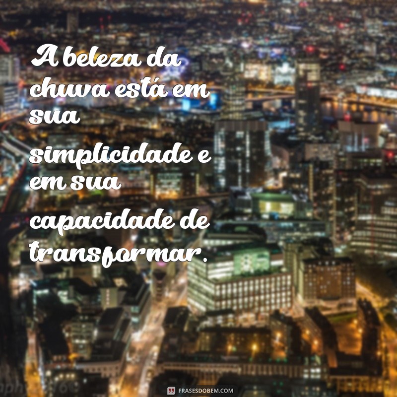 Frases Inspiradoras para Celebrar o Dia de Chuva 