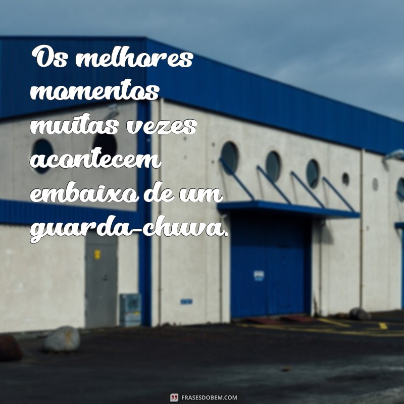 Frases Inspiradoras para Celebrar o Dia de Chuva 