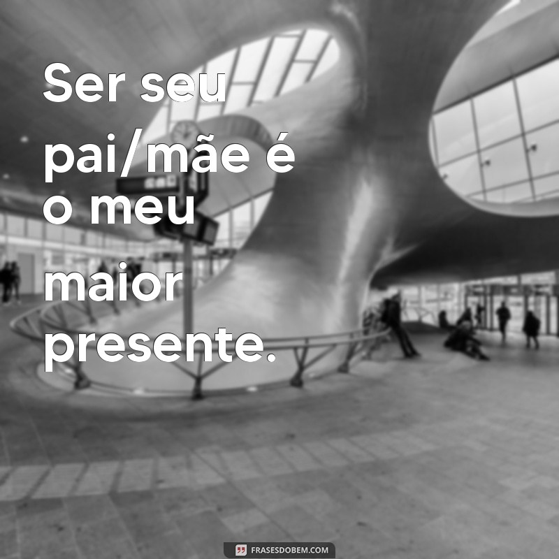 Frases Inspiradoras para Legendar Fotos do Seu Filho 