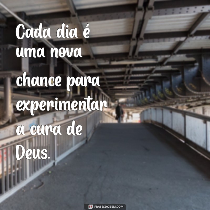 Frases Inspiradoras sobre a Cura Divina: Encontre Conforto e Esperança 