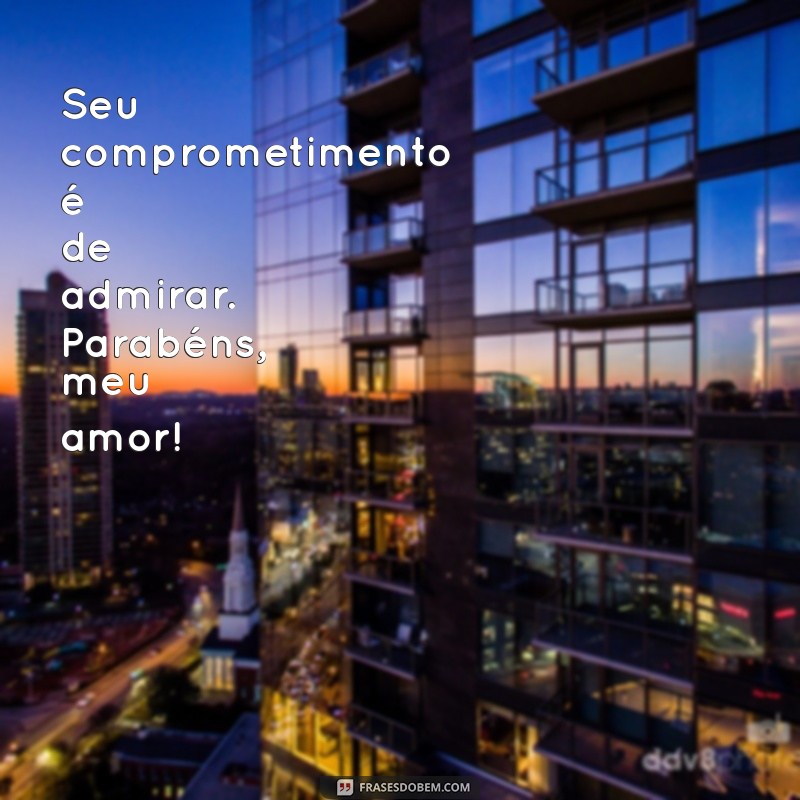 21 Frases Inspiradoras para Celebrar o Amor da Sua Vida no Trabalho 