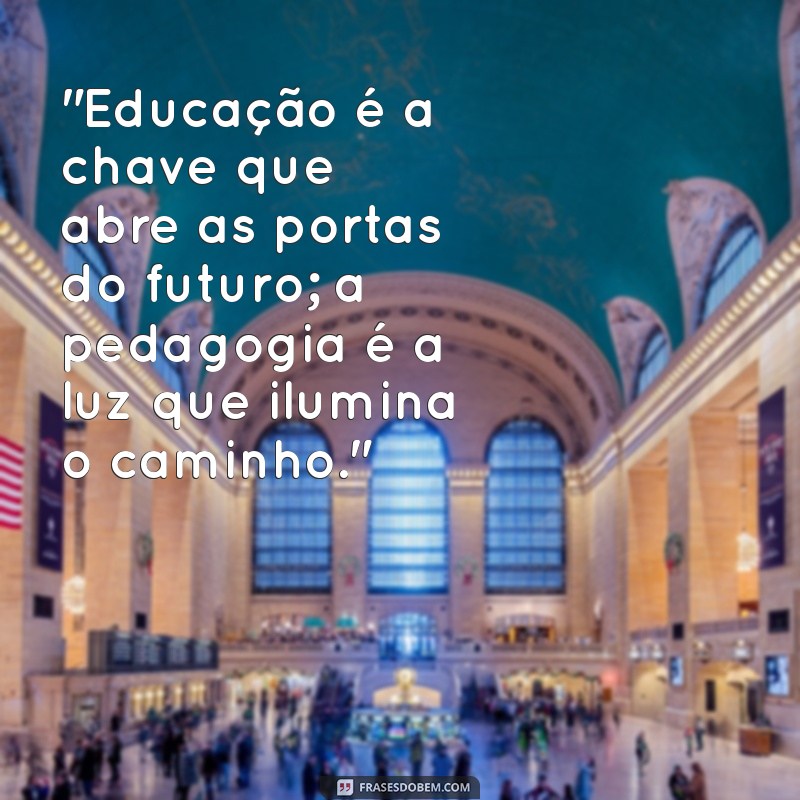 frases sobre pedagogia 