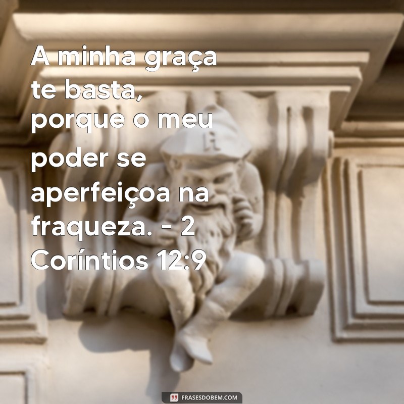 Frases de Ânimo na Bíblia: Inspirações para Fortalecer sua Fé 