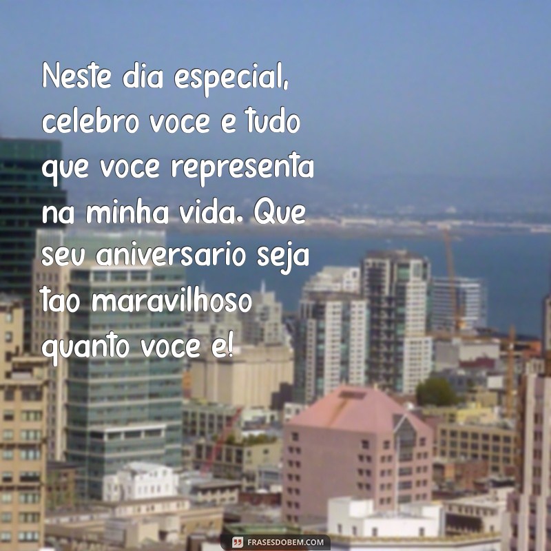 Frases Românticas para Aniversário da Namorada: Surpreenda com Palavras Especiais 