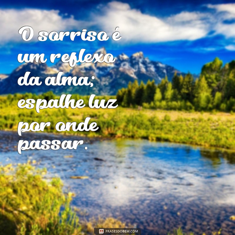 As 20 Frases Mais Bonitas do Mundo para Inspirar sua Vida 