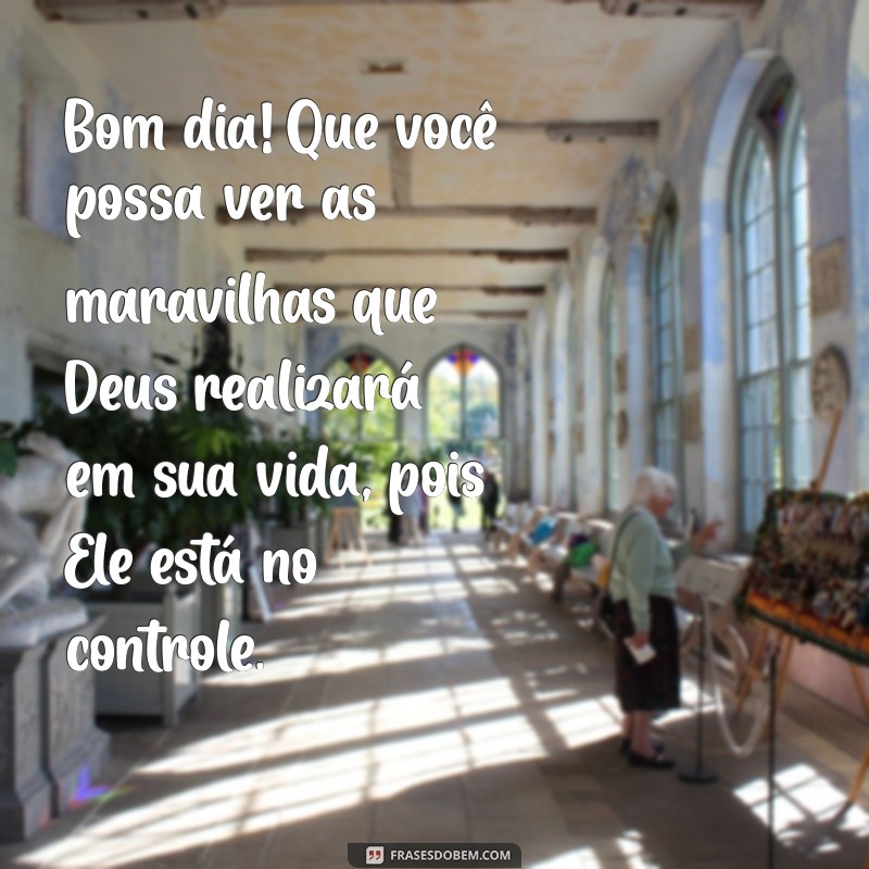 Bom Dia: Como Confiar em Deus para Ter um Dia Abençoado 