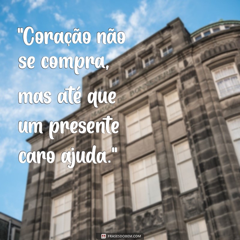 frases para interesseira 