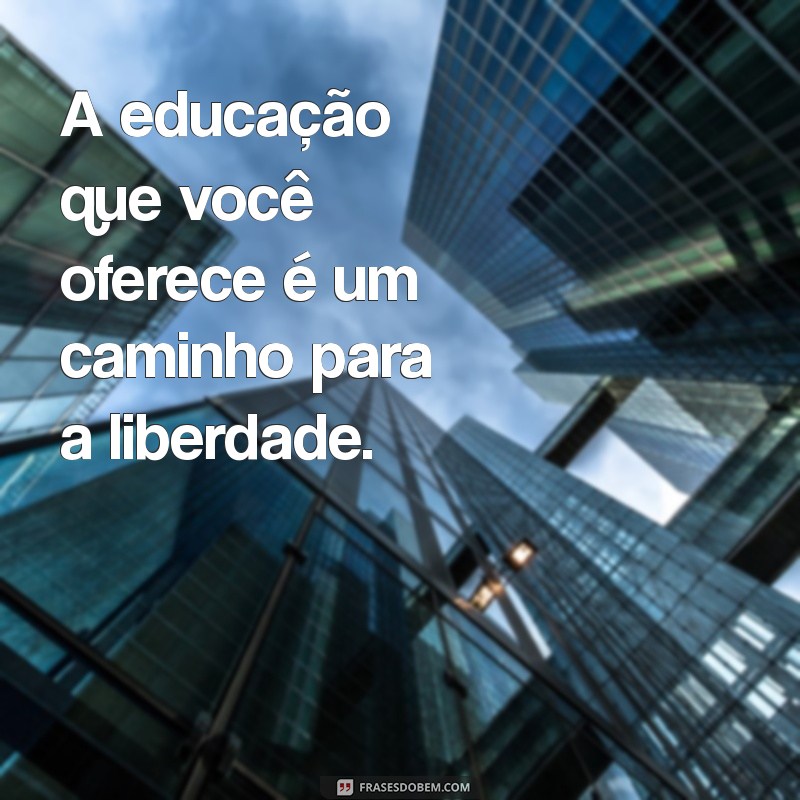 Frases Inspiradoras para Agradecer sua Professora 