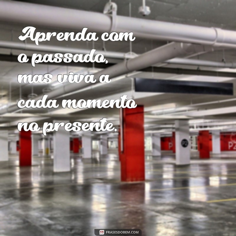 Viva a Cada Momento: Dicas para Aproveitar a Vida ao Máximo 