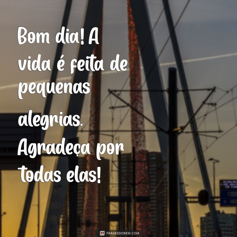 Bom Dia com Gratidão: Como Começar o Dia Atraindo Energias Positivas 