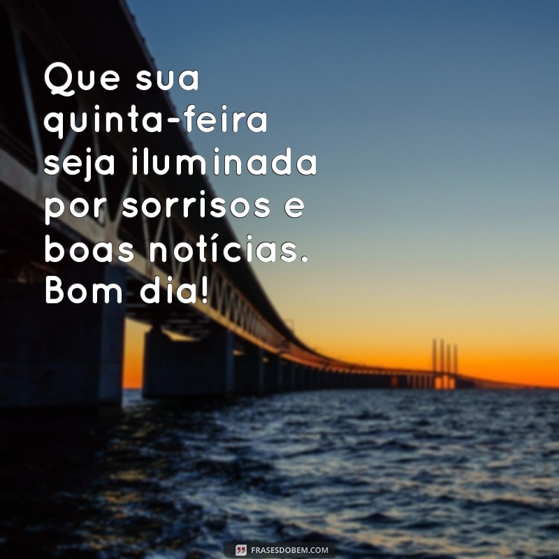 Mensagens Inspiradoras de Bom Dia para WhatsApp: Quinta-feira Abençoada 