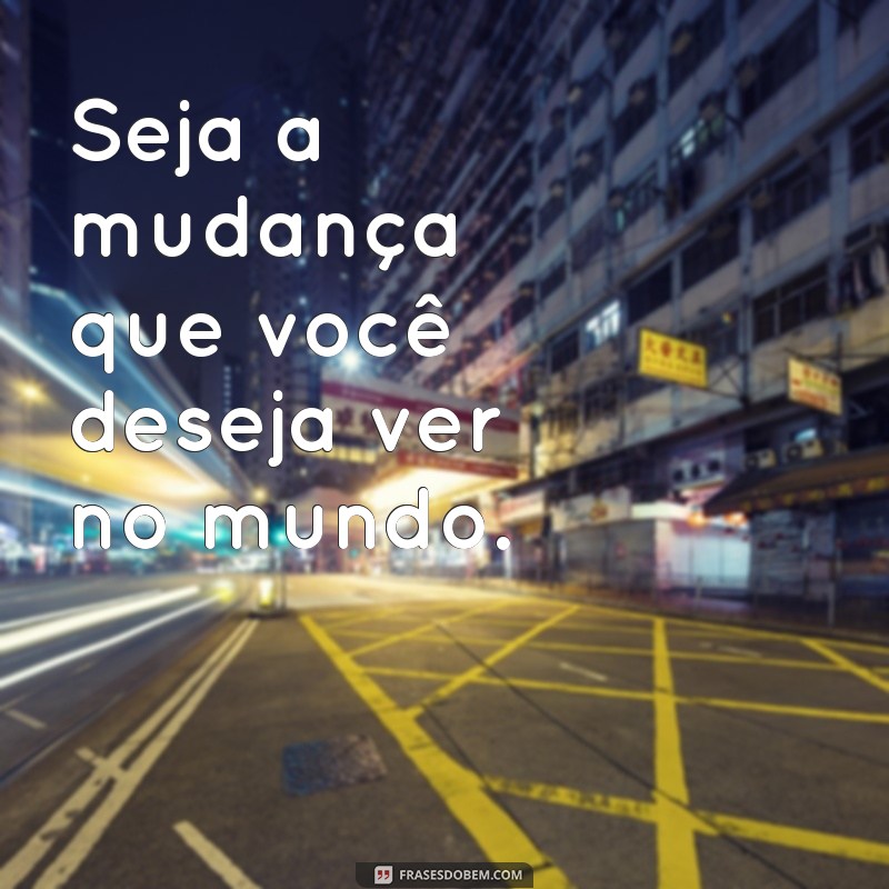 Frases Motivacionais Positivas para Inspirar Seu Dia: Dicas do Tumblr 