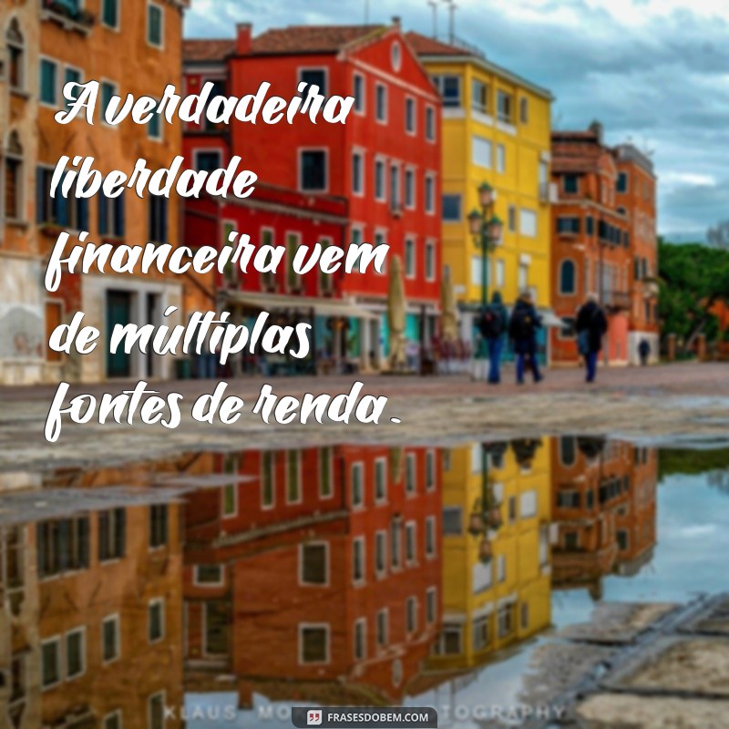 Frases Inspiradoras de Riqueza: Aprenda com os Mestres do Sucesso 