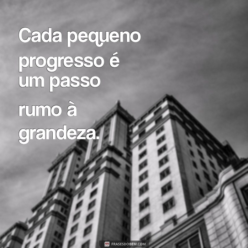 Frases Inspiradoras para Impulsionar seu Crescimento Pessoal e Profissional 