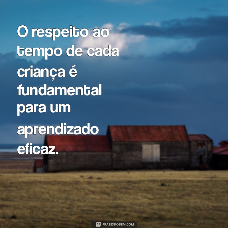 Frases Inspiradoras de Paulo Freire para a Educação Infantil: Transformando o Aprendizado 